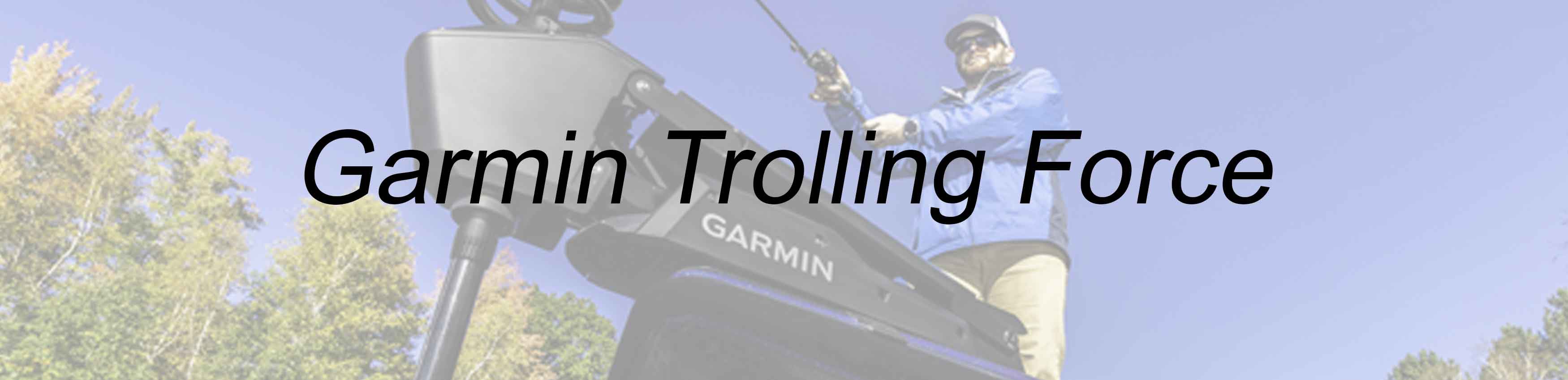 Garmin Trolling Force